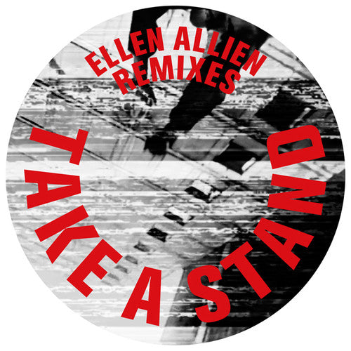 Ellen Allien: Take a Stand Remixes - 12-INCH SINGLE