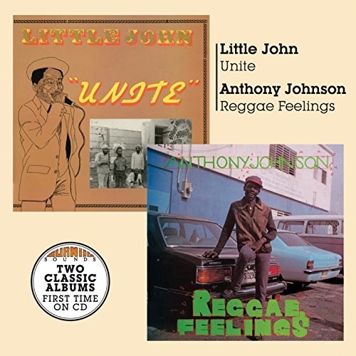 Little John / Johnson, Anthony: Unite & Reggae Feelings - COMPACT DISCS
