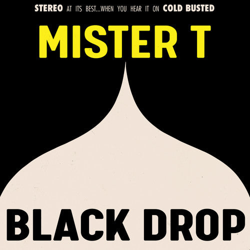 Mister T: Black Drop - COMPACT DISCS