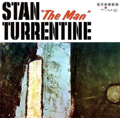Stanley Turrentine: Stan The Man Turrentine - COMPACT DISCS