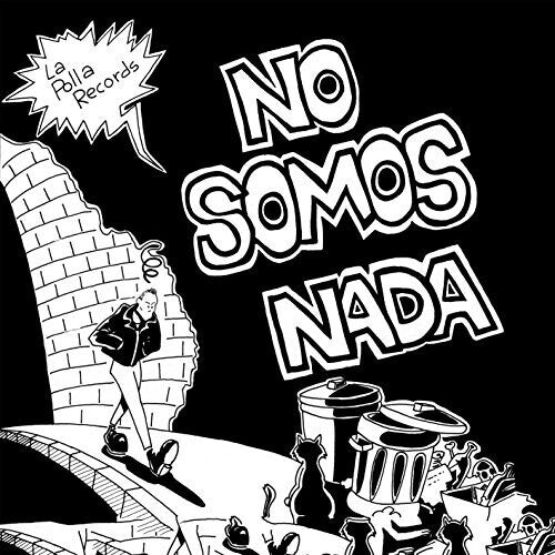 La Polla Records: No Somos Nada - VINYL LP