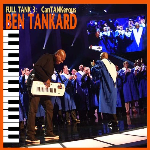 Ben Tankard: Full Tank 3: Cantankerous - COMPACT DISCS