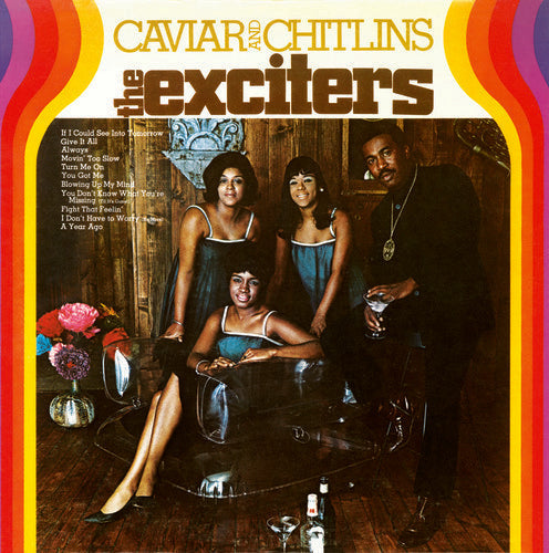 The Exciters: Caviar & Chitlins - VINYL LP