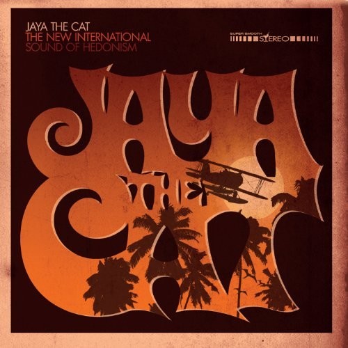 Jaya the Cat: New International Sound Of Hedonism - VINYL LP