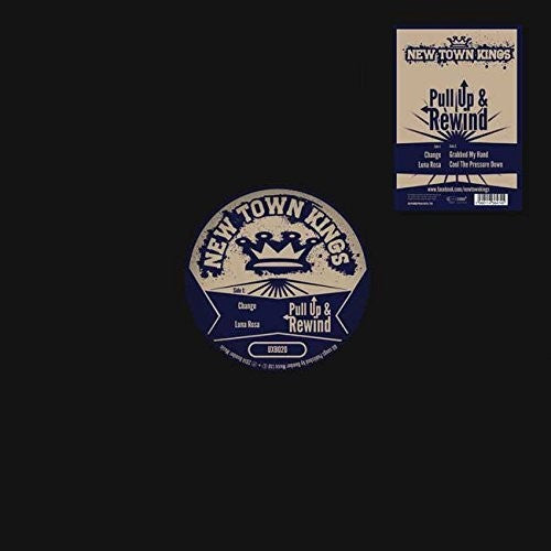 New Town Kings: Pull Up & Rewind - 12-INCH SINGLE