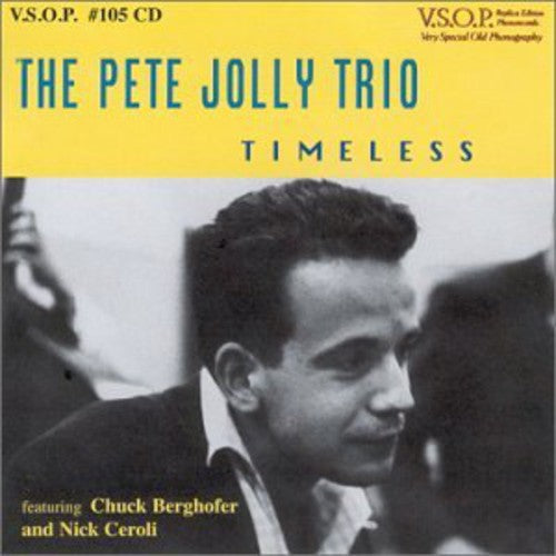 Pete Jolly Trio: Timeless - COMPACT DISCS