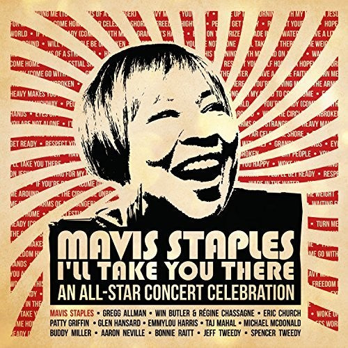 Various Artists: Mavis Staples I'll Take You There: An All-star Concert Celebration - COMPACT DISCS