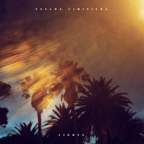 Sascha Ciminiera: Lights - 12-INCH SINGLE