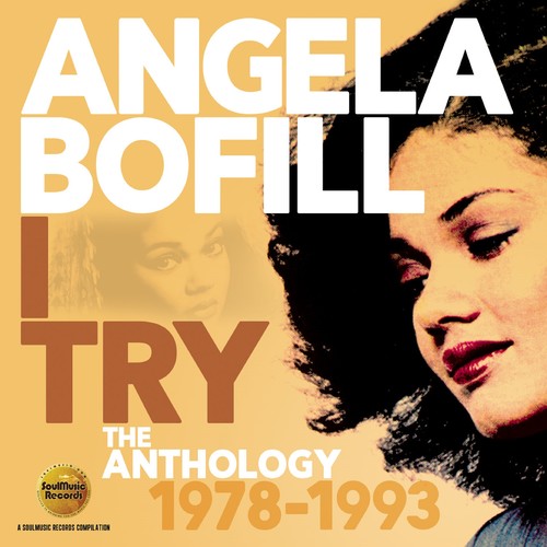Angela Bofill: I Try: Anthology 1978-1993 - COMPACT DISCS
