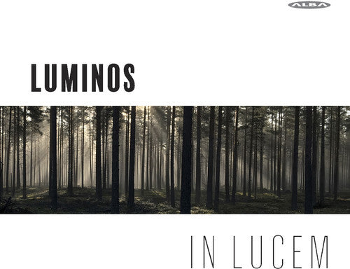 Byrd / Faure / Franck / Luminos / Hannuksela: in Lucem - COMPACT DISCS