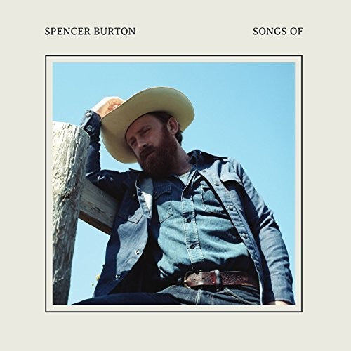 Spencer Burton: Songs Of - VINYL LP