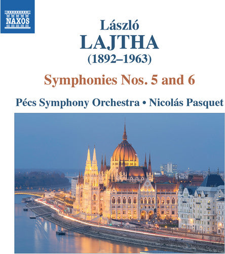 Lajtha / Pecs Symphony Orchestra / Pasquet: Laszlo Lajtha: Symphonies Nos. 5 & 6 - COMPACT DISCS