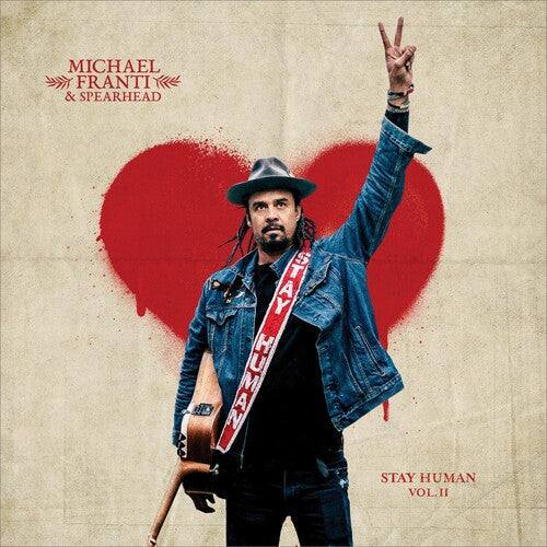 Michael Franti & Spearhead: Stay Human Vol. Ii - VINYL LP