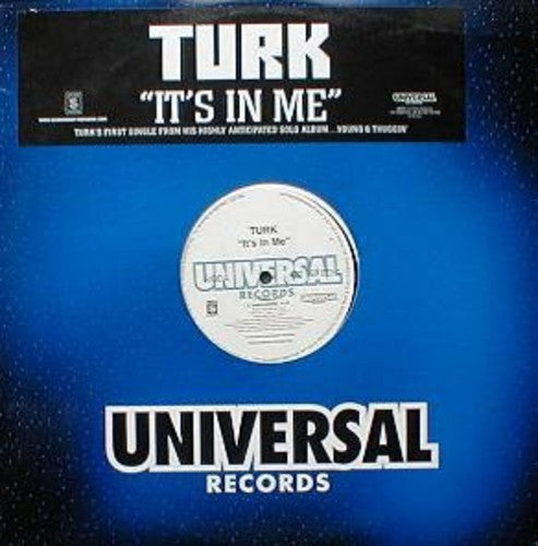 Turk: It's in Me - 12-INCH SINGLE