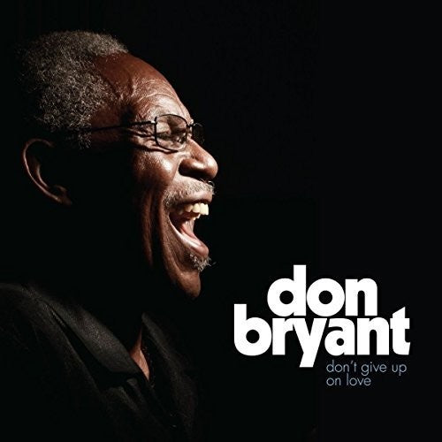 Don Bryant: Don't Give Up On Love - 12-INCH SINGLE
