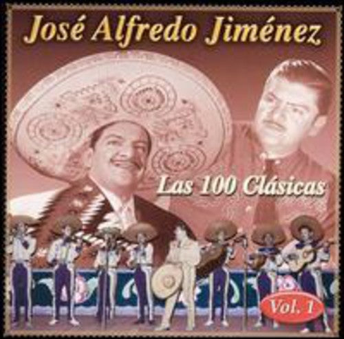 Jose Alfredo Jimenez: 100 Clasicas 1 - COMPACT DISCS
