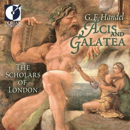Scholars of London: Acis & Galatea - COMPACT DISCS