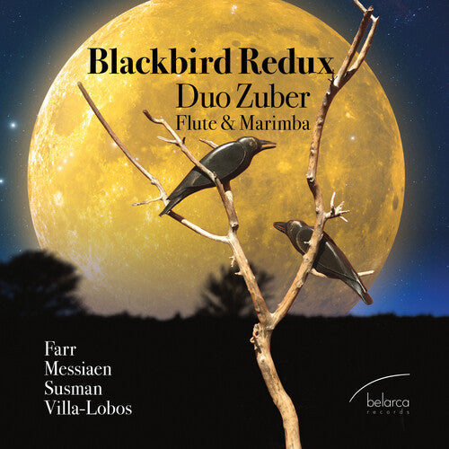 Farr / Messiaen / Susman: Blackbird Redux - COMPACT DISCS