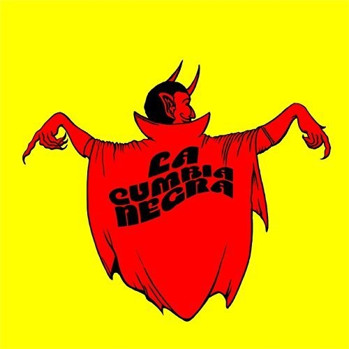 La Cumbia Negra: La Cumbia Negra - COMPACT DISCS