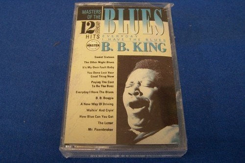 B.B. King: Everyday I Have The Blues 12 Hits - CASSETTES