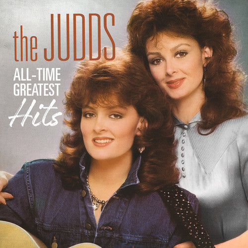 The Judds: All-Time Greatest Hits - COMPACT DISCS