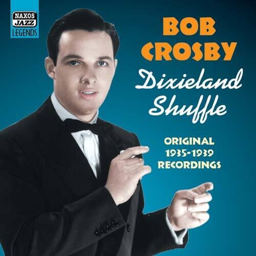 Bob Crosby: Volume 1 - COMPACT DISCS