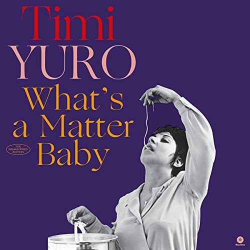 Timi Yuro: What's A Matter Baby + 2 Bonus Tracks - VINYL LP