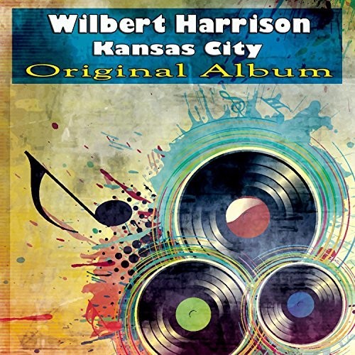 Wilbert Harrison: Kansas City: 1953-1962 Sides - COMPACT DISCS