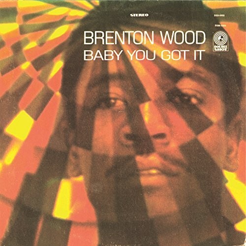 Brenton Wood: Baby You Got It - VINYL LP