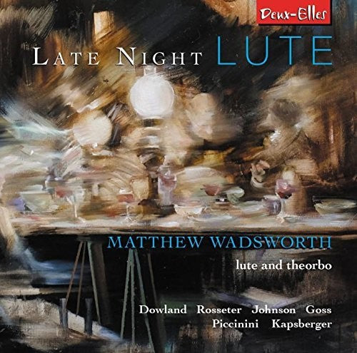 Matthew Wadsworth: Late Night Lute - COMPACT DISCS
