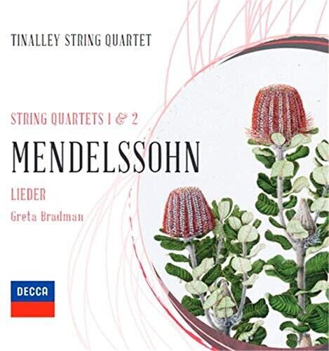 Mendelssohn / Bradman, Greta / Tinalley String Qrt: Mendelssohn: String Quartets 1 & 2 - COMPACT DISCS