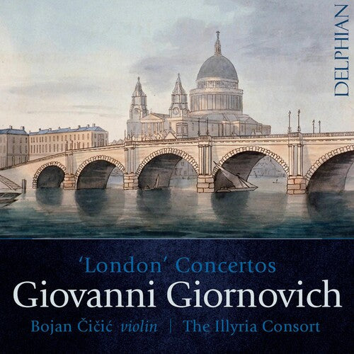 Giornovich / Cicic / Illyria Consort: London Concertos - COMPACT DISCS