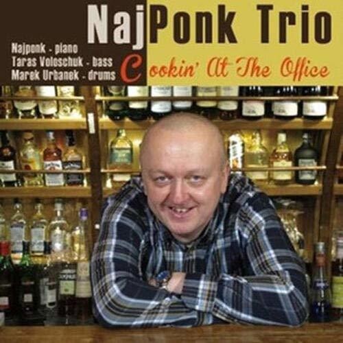 Najponk Trio: Cookin at the Office - COMPACT DISCS