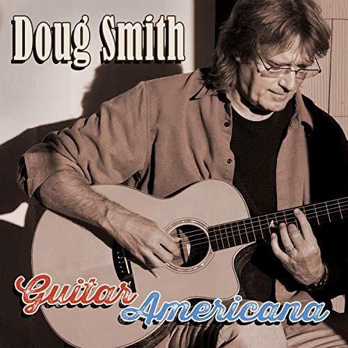Doug Smith: Guitar Americana - COMPACT DISCS