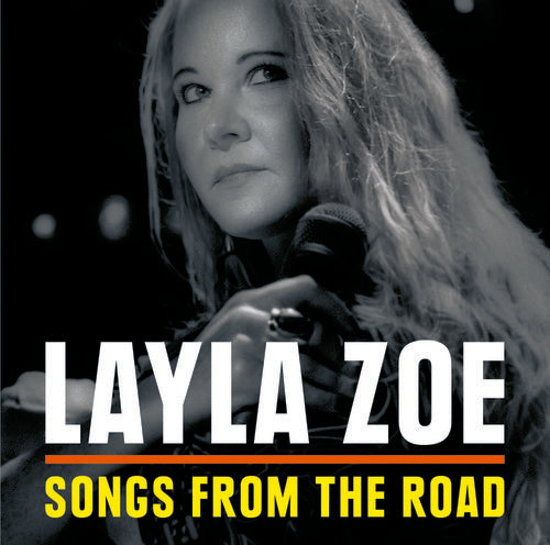 Layla Zoe: Songs From The Road - COMPACT DISCS