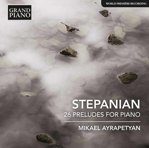 Stepanian / Ayrapetyan: Haro Stepanian: 26 Preludes for Piano - COMPACT DISCS
