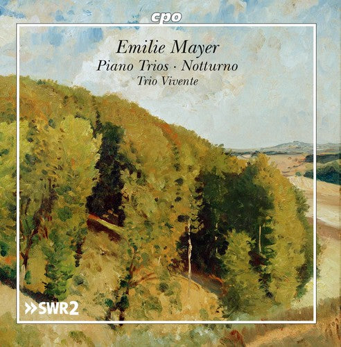 Mayer / Trio Vivente: Emilie Mayer: Piano Trios - Notturno - COMPACT DISCS