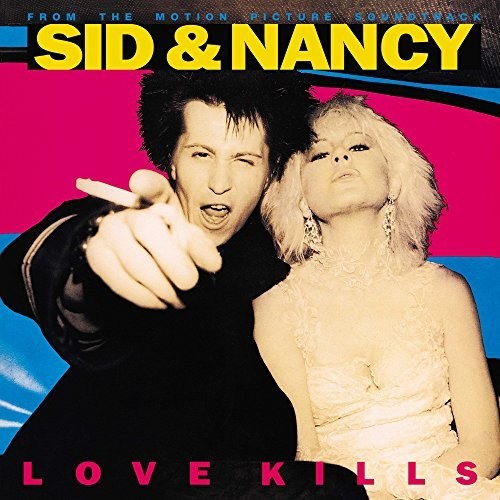 Various: Sid & Nancy: Love Kills (From the Motion Picture Soundtrack) - VINYL LP