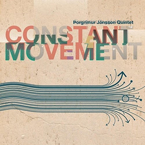 Borgrimur Toggi Jonsson: Constant Movement - COMPACT DISCS