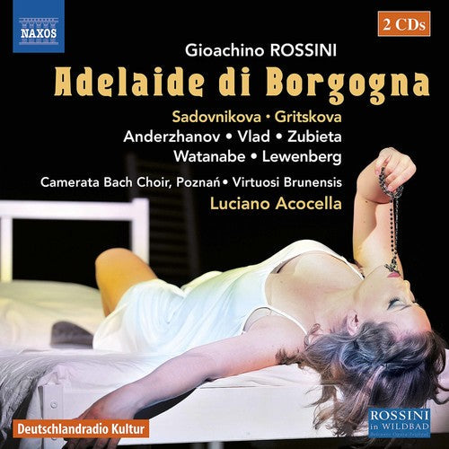 Rossini / Gritskova / Acocella: Gioachino Rossini: Adelaide Di Borgogna - COMPACT DISCS