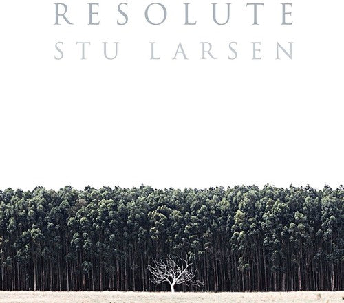 Stu Larsen: Resolute - COMPACT DISCS