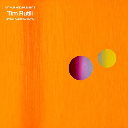 Tim Rutili: Arthur King Presents Tim Rutili: (arroyo) Abstractions - VINYL LP
