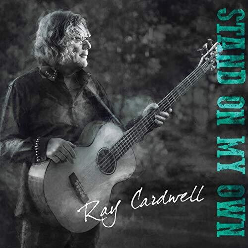 Ray Cardwell: Stand On My Own - COMPACT DISCS