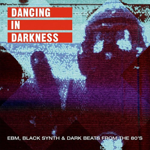 Various Artists: Dancing In Darkness EBM Black Synth & Dark Beats From the 80's (Various Artists) - COMPACT DISCS