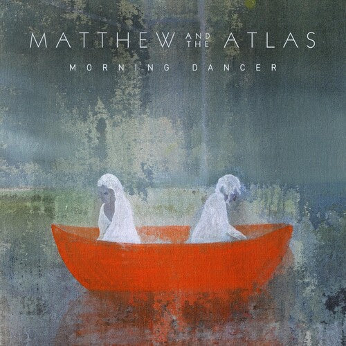 Matthew & Atlas: Morning Dancer - VINYL LP
