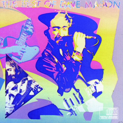 Dave Mason: Best of - COMPACT DISCS