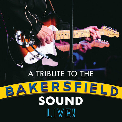 Bakersfield Tribute: Tribute Bakersfied Sound / Va: Bakersfield Tribute: The Tribute To The Bakersfield Sound (Various Ar) - COMPACT DISCS