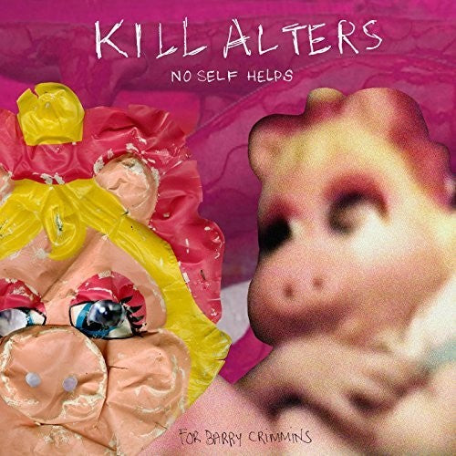 Kill Alters: No Self Helps - COMPACT DISCS