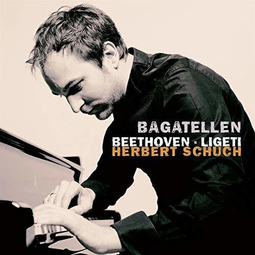 Beethoven / Schuch: Bagatellen - COMPACT DISCS