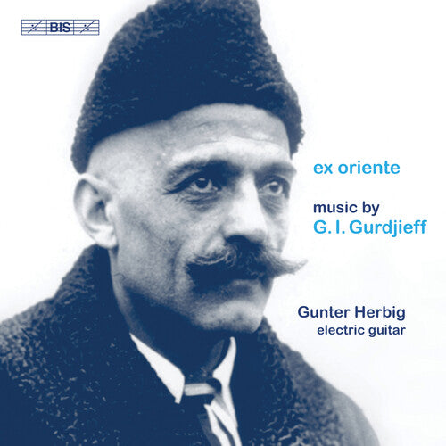 Gurdjieff / Herbig: Ex Oriente - COMPACT DISCS